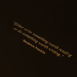 Quote: Either write something worth reading or do something worth writing. By Benjamin Franklin