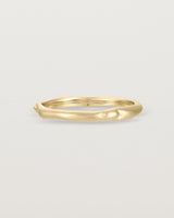 The Organic Wedding Ring | 2mm in Yellow Gold.